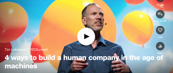 4 ways to build a human company in the age of machines (Tim Leberecht | TEDSummit)